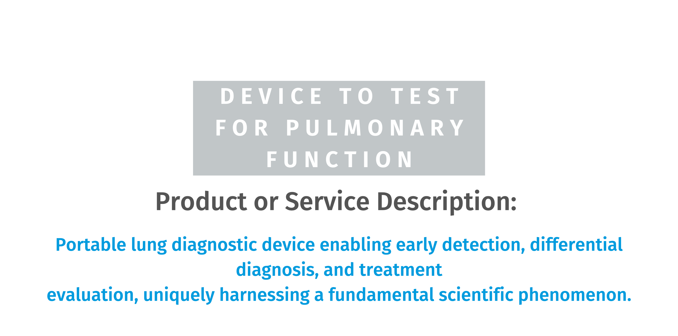 Device to Test for Pulmonary Function